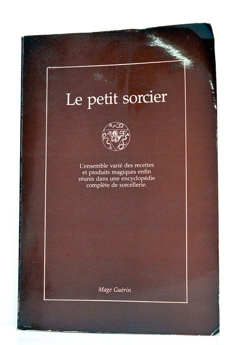 Le petit sorcier. L'ensemble varié des recettes et produits magiques …