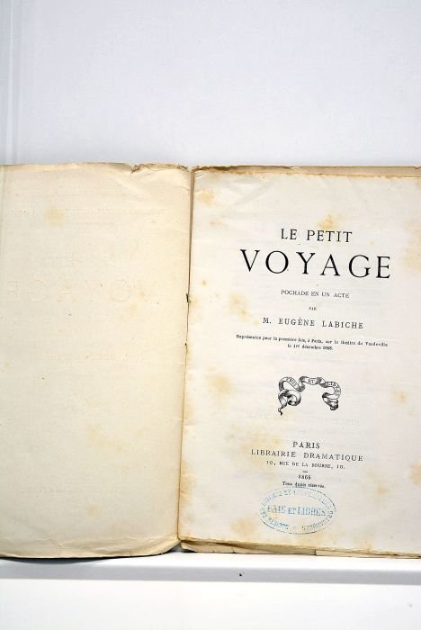 Le petit voyage. Pochade en un acte. Représentée pour la …