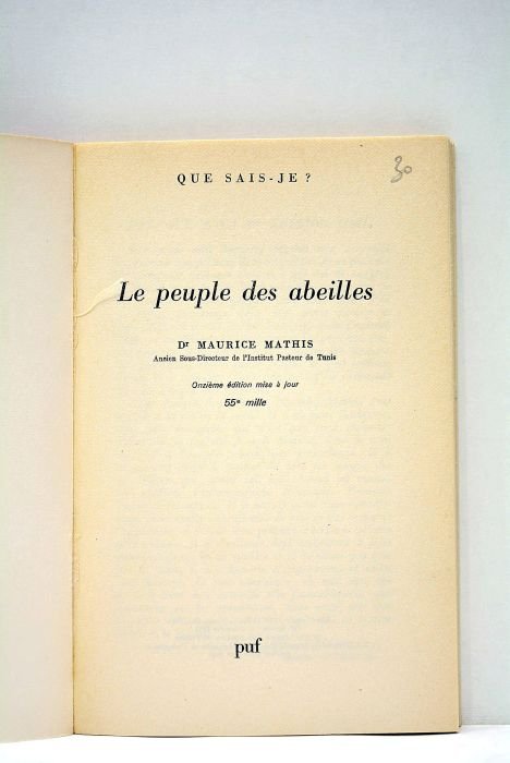 Le peuple des abeilles. Onzième édition mise à jour. 55e …