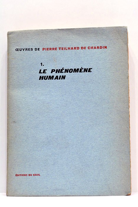 Le phénomène humain.