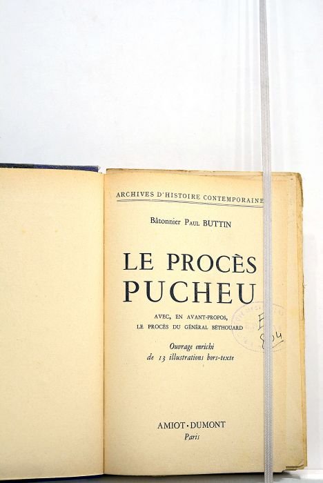 Le procès Pucheu. Avec, en avant-propos, le procès du Général …