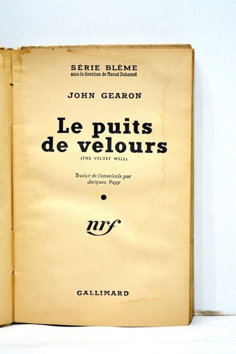 Le puits de velours. (The velvet well). Traduit de l'américain …