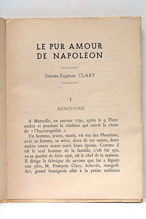 Le Pur Amour de Napoléon. Désirée-Eugénie Clary.