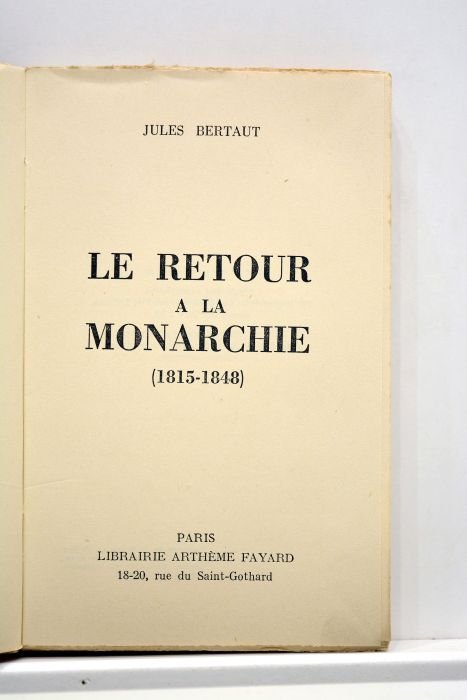 Le retour à la monarchie. (1815 - 1848).