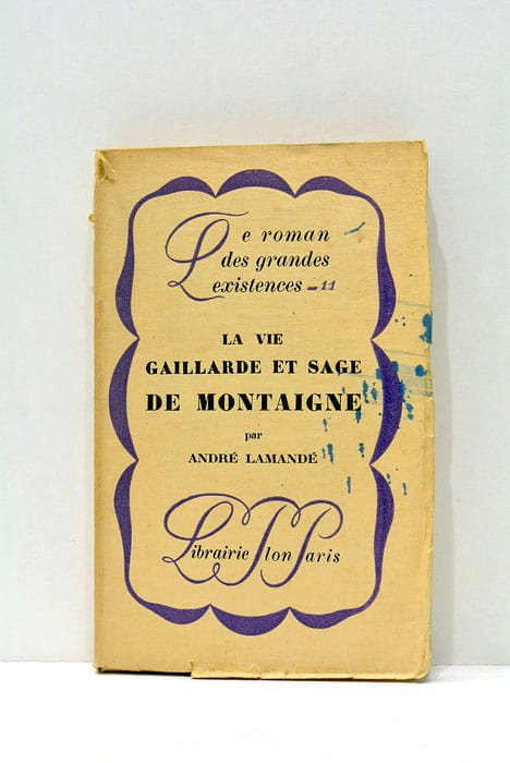 Le Roman des Grandes Existences. Tome 11. La vie gaillarde …