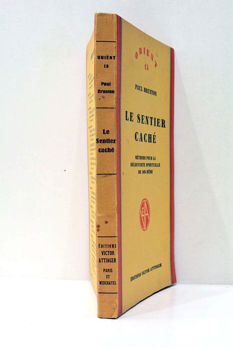 Le sentier caché. Méthode pour la découverte spirituelle se Soi-même. …