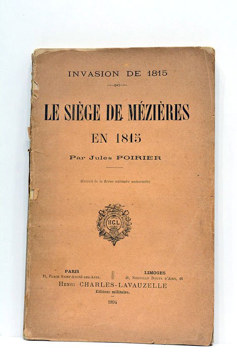 Le siège de Mézières en 1815. Extrait de la Revue …