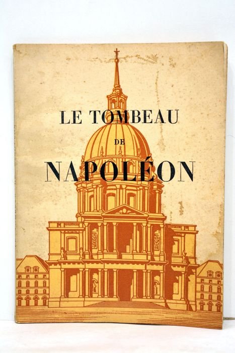 Le tombeau de Napoléon.