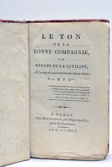 Le Ton de la Bonne Compagnie, ou Règles de la …