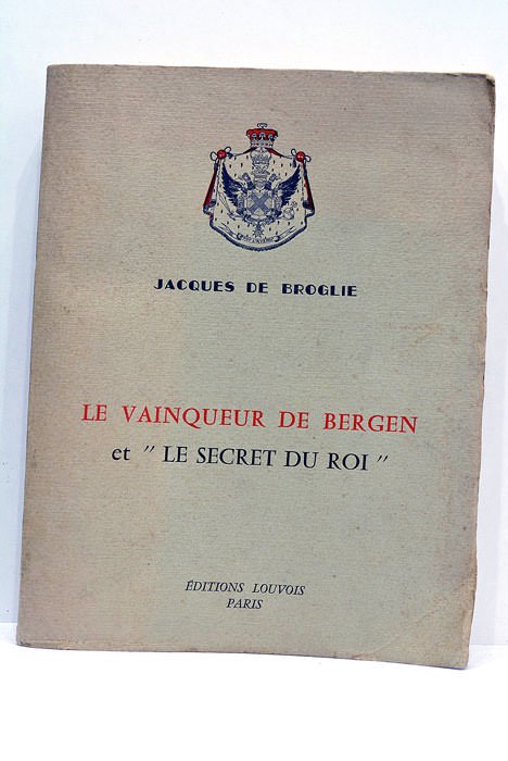 Le vainqueur de Bergen et "le secret du Roi".