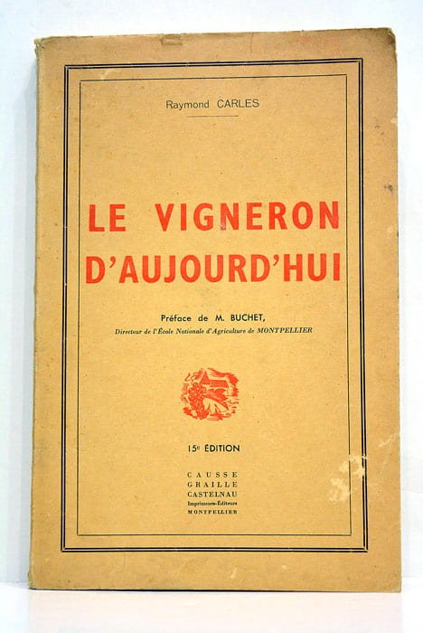 Le vigneron d'aujourd'hui.