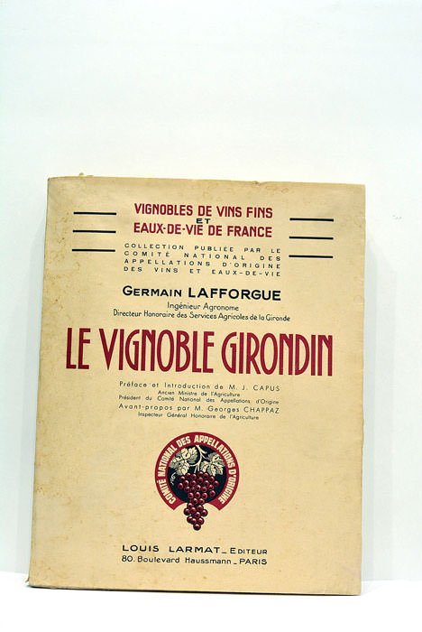 Le vignoble girondin. Préface et introduction de M.J. Capus. Avant-propos …
