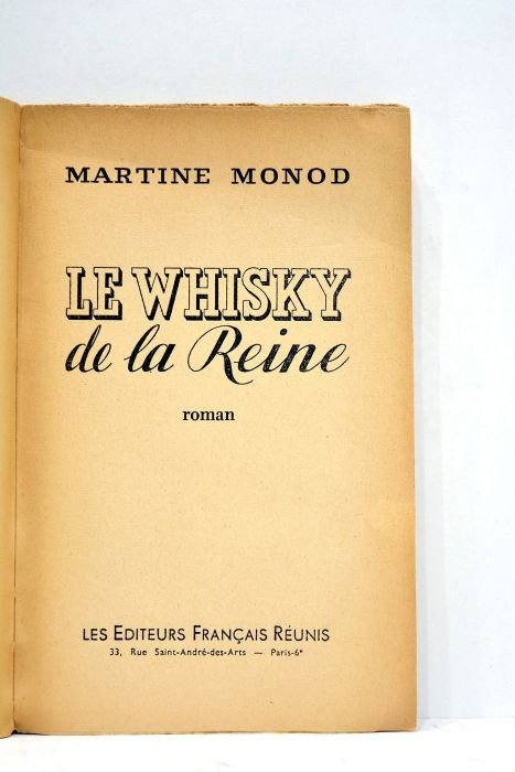 Le Whisky de la reine. Roman.