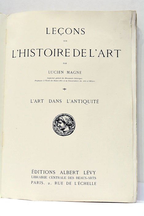 Leçons sur l'Histoire de l'Art. L'art dans l'Antiquité.