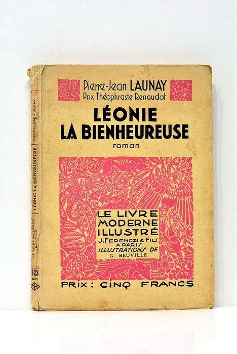 Léonie la Bienheureuse. Bois originaux de G. Beuville.