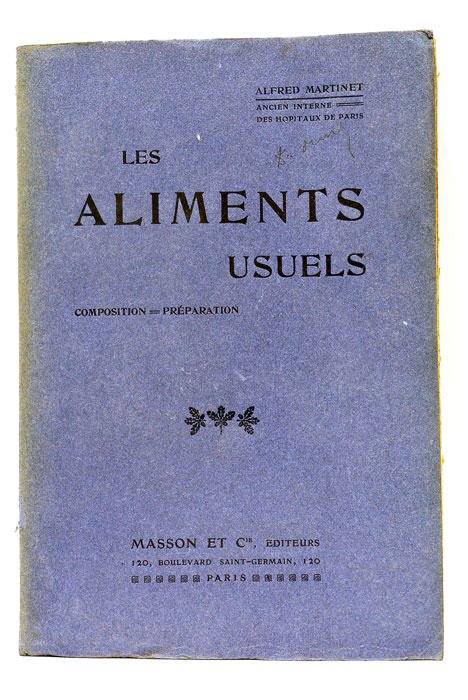 Les Aliments usuels. Composition-Préparation. Deuxième édition revue et augmentée.