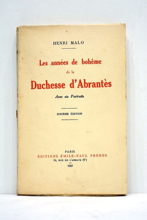 Les années de bohême de la Duchesse d'Abrantès. Avec six …