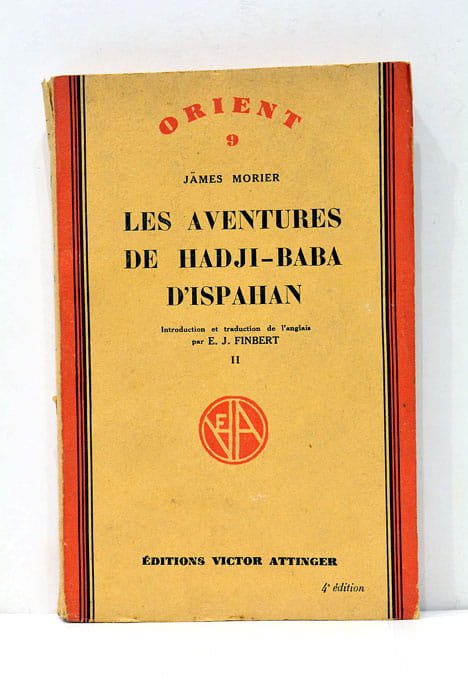 Les aventures de Hadji Baba d'Ispahan. Traduit de l'anglais par …