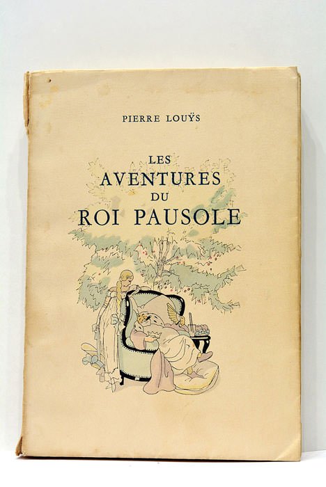 Les Aventures du Roi Pausole. Illustrations en couleurs de Jacques …