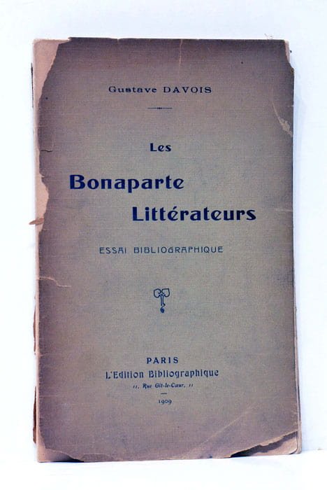 Les Bonaparte littérateurs. Essai Bibliographique.