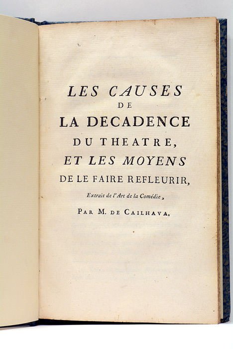 Les Causes de la Décadence du Théâtre, et les Moyens …