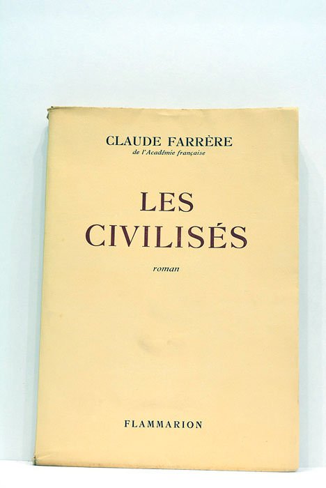 Les civilisés. Roman.
