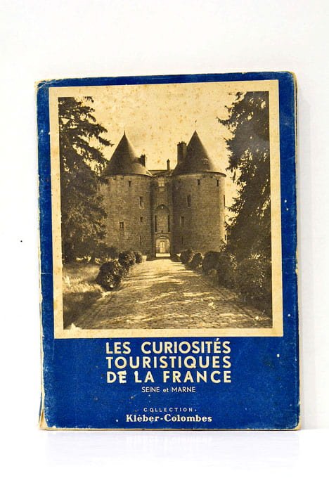 Les curiosités touristiques de la France. Seine-et-Marne. Avec la collaboration …