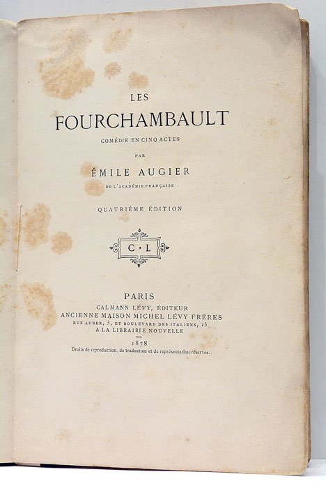 Les Fourchambault. Comédie en cinq actes. Quatrième édition.