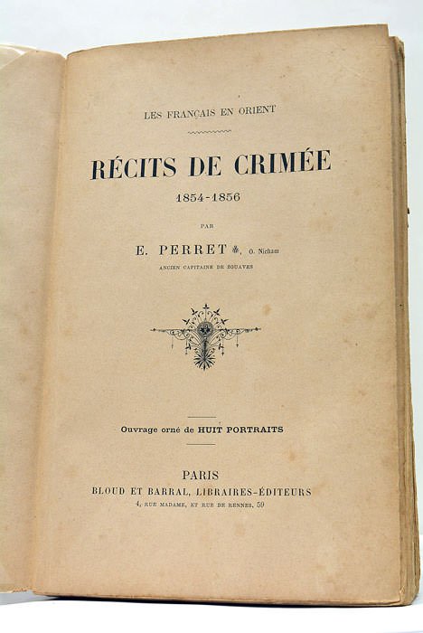 Les Français en Orient. Récits de Crimée. 1854-1856.