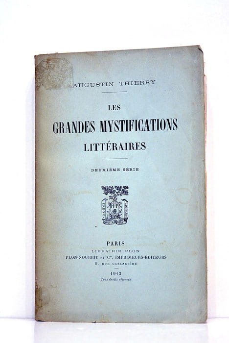 Les grandes mystifications littéraires.