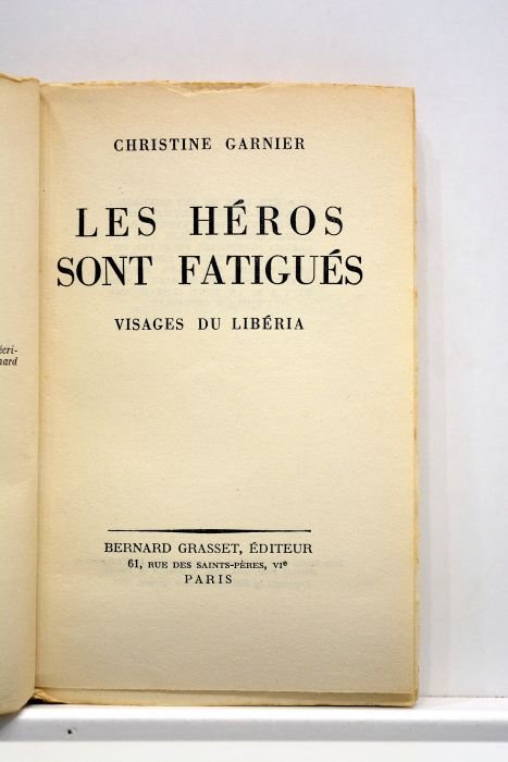 Les héros sont fatigués. Visages du Libéria.