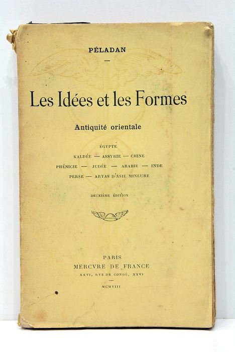 Les Idées et les Formes. Antiquité orientale.