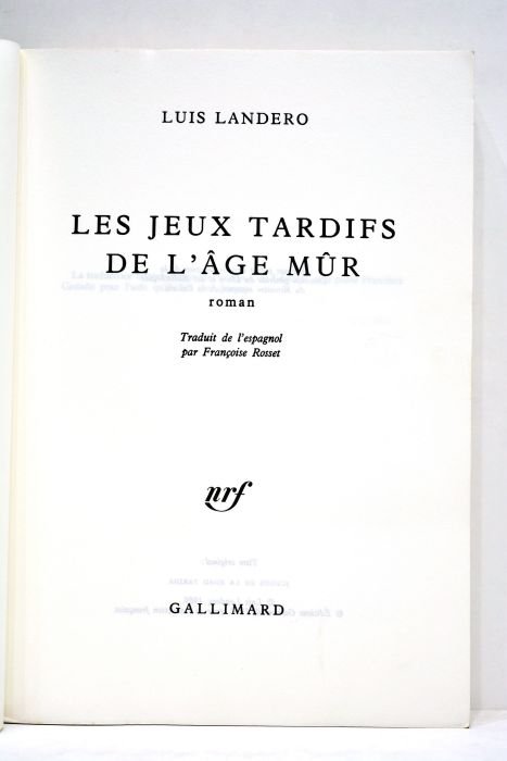 Les jeux tardifs de l'âge mûr. Roman. Traduit de l'espagnol …