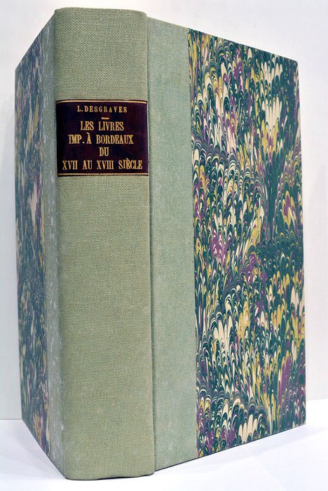 Les livres publiés à Bordeaux au XVIIe siècle. Histoire et …