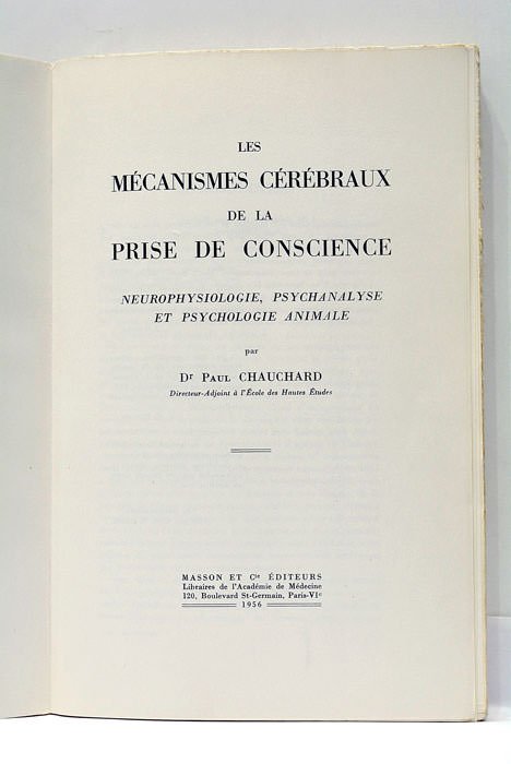 Les Mécanismes Cérébraux de la Prise de Conscience. Neurophysiologie, Psychanalyse …
