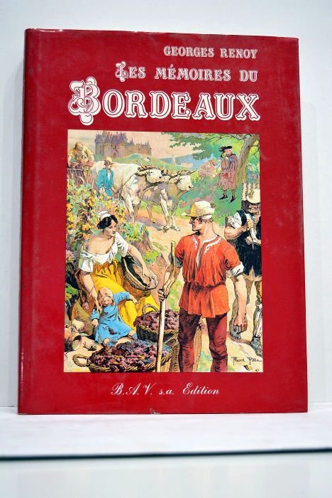 Les mémoires du Bordeaux. Aquarelles originales de l'auteur.