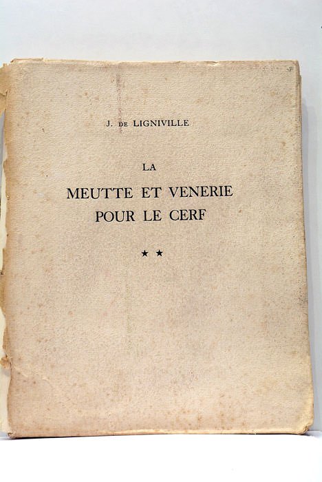 Les Meuttes et Veneries de haut et puissant Seigneur. Avec …