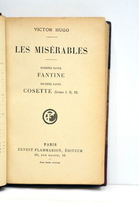 Les Misérables. Première partie: Fantine. Deuxième partie: Cosette (livres I, …