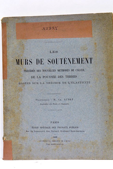 Les Murs de Soutènement. Précédés des nouvelles méthodes de calcul …