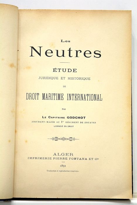 Les Neutres. Etude juridique et historique de droit maritime international.