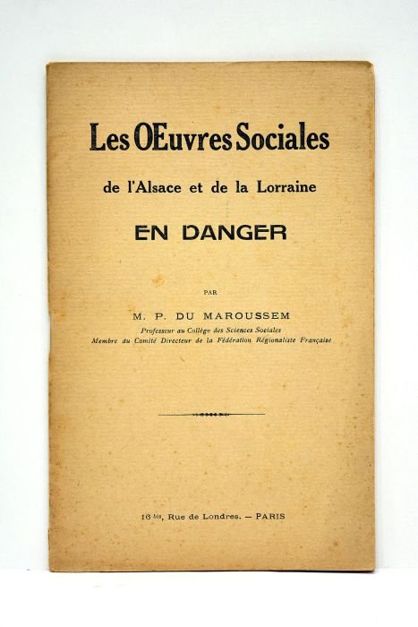 Les oeuvres sociales de l'Alsace et la Lorraine en danger.