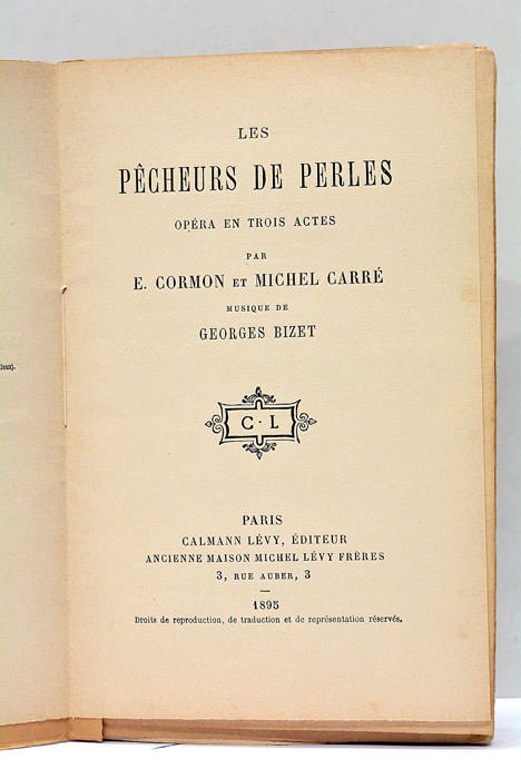 Les Pêcheurs de perles. Opéra en trois actes. Musique de …