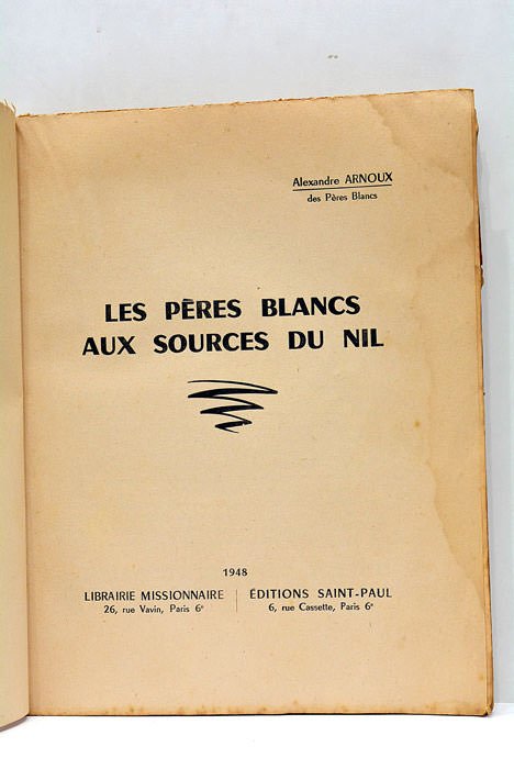 Les père blancs aux sources du Nil.