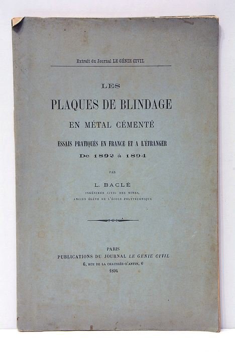 Les plaques de blindage en métal cémenté. Essais pratiqués en …