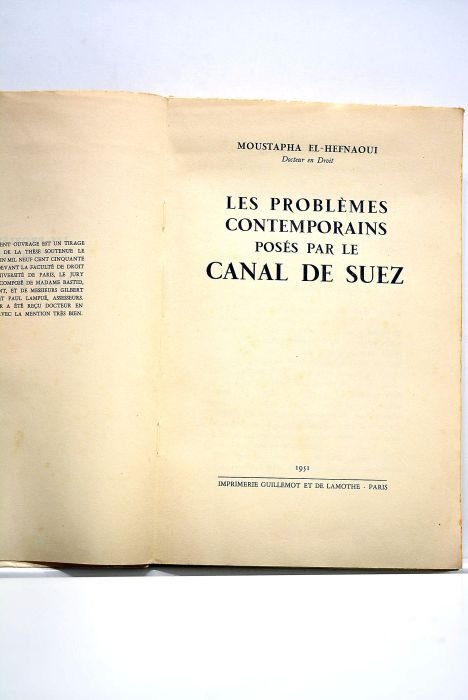 Les problèmes contemporains posés par le Canal de Suez.