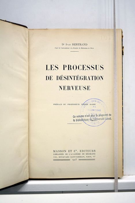Les processus de désintegration nerveuse. Préface du professeur Pierre Marie.