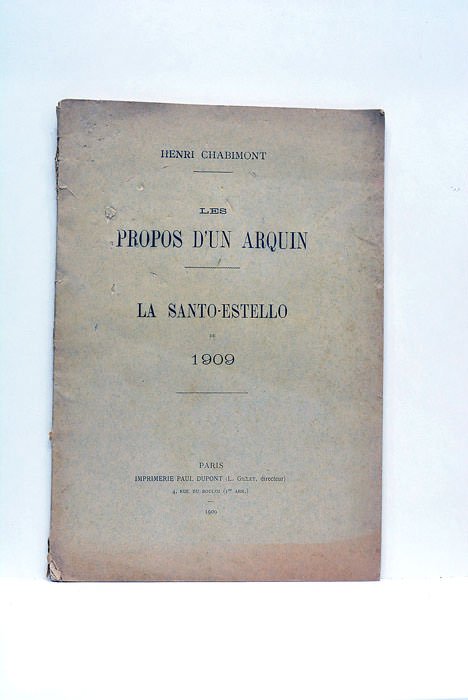 Les propos d'un Arquin. La Santo-Estello de 1909.