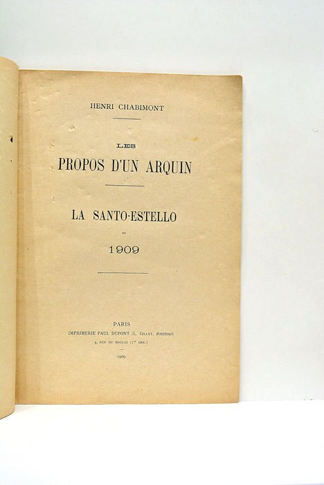 Les propos d'un Arquin. La Santo-Estello de 1909.