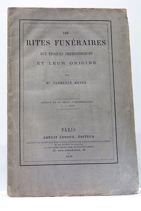 Les rites funéraires aux époques préhistoriques et leur origine.