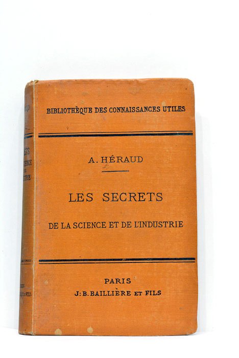 Les secrets de la science et de l'industrie. Recettes, formules …